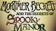Mortimer Becket and the Secrets of Spooky  Manor Game - Free Mortimer Beckett Secrets of Spooky Manor Games Downloads